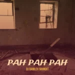 DJ Damlex Soundit – Pah Pah Pah