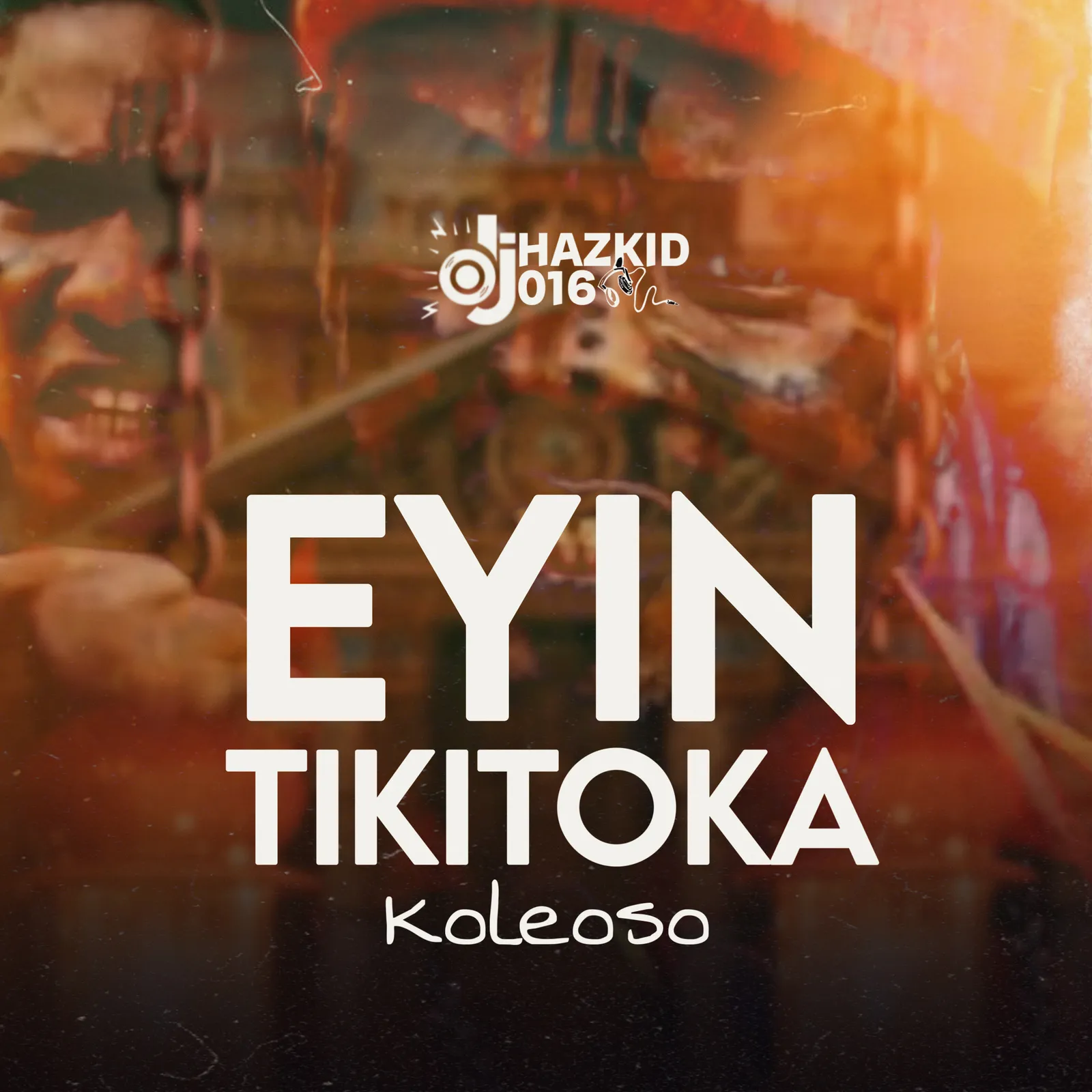 DJ Hazkid 016 & Fela 2 - Eyin Tikitoka Koleoso