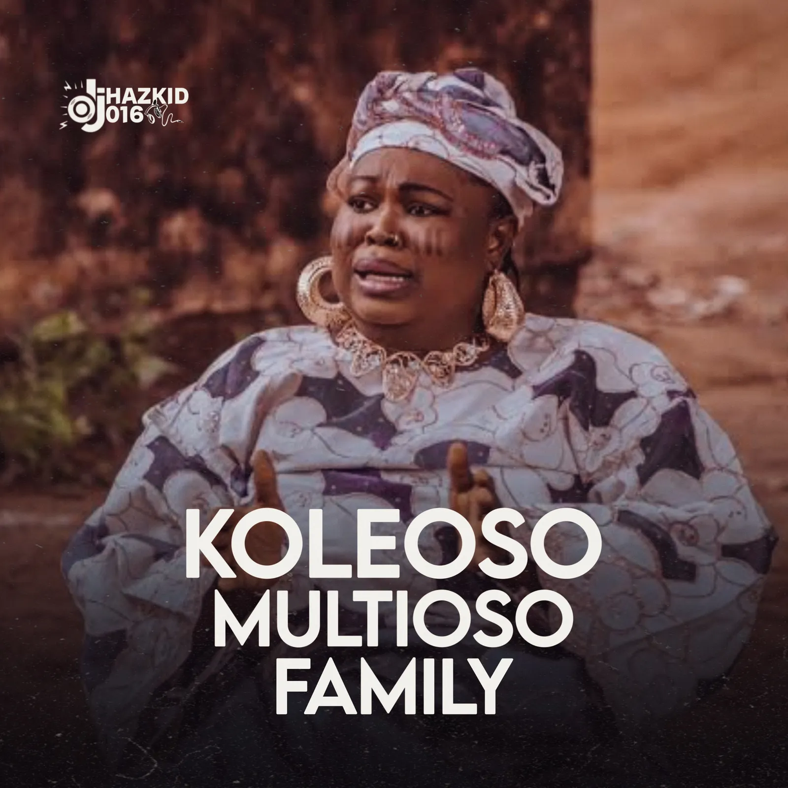 DJ Hazkid 016 - Multioso (Koleoso) Family