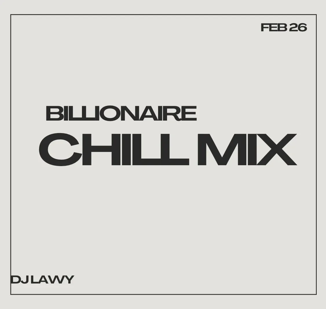 DJ Lawy - Billionaire Chill Mix 2026