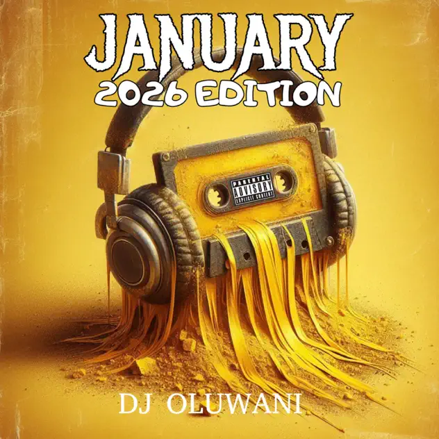 DJ Oluwani - January 2026 Edition Mix