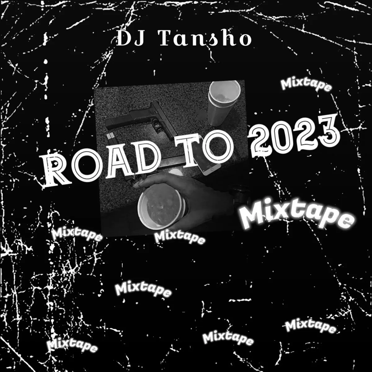 DJ Tansho - Road To 2023 (Mixtape)
