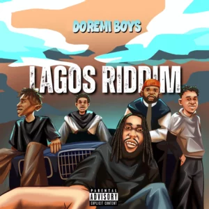 Doremi Boys, K0NYE & Damare YK – Lagos Riddim ft. VAR1, Hargoi & Debayo