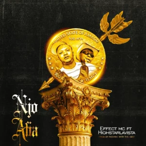Effect MC – Njo Afia ft. Highstarlavista