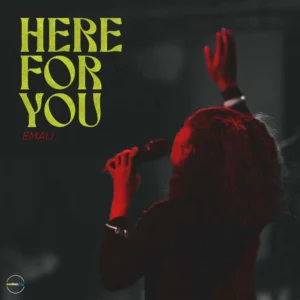Emali – Here For You