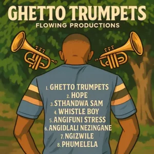Flowing Productions – Ghetto Trumpets