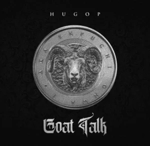 Hugo P – Goat Talk
