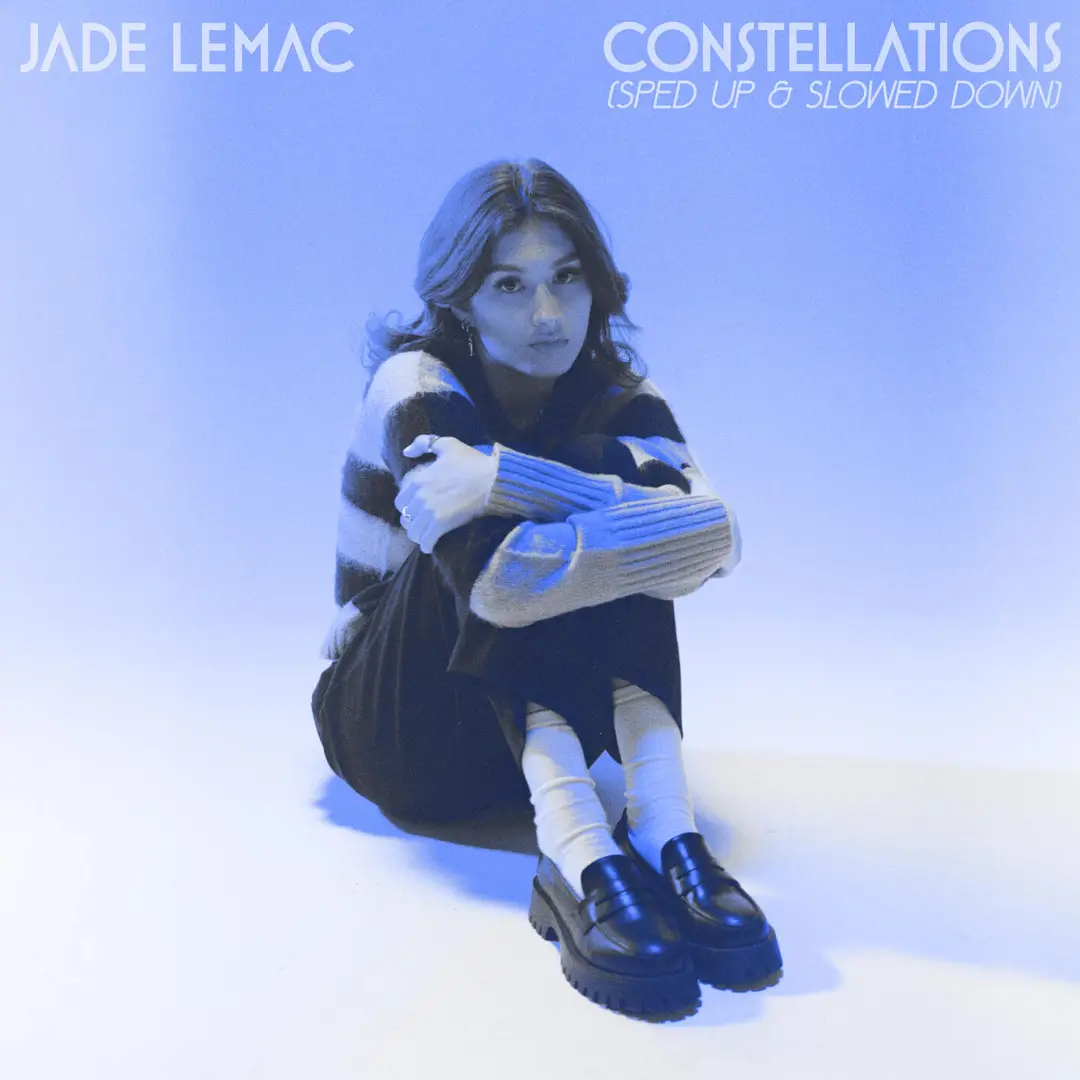 Jade LeMac - Constellations (Sped Up)