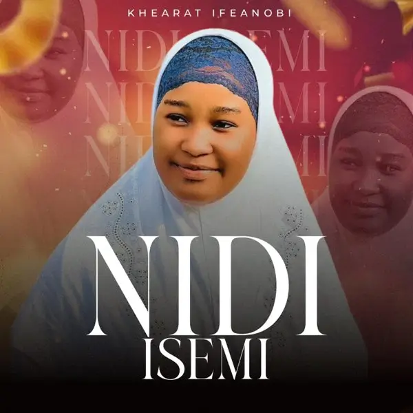 Khaerat Ife-anobi - Nidi Isemi