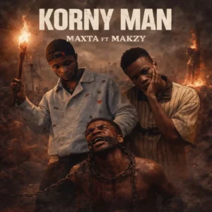 Maxta ft. Makzy – Korny Man