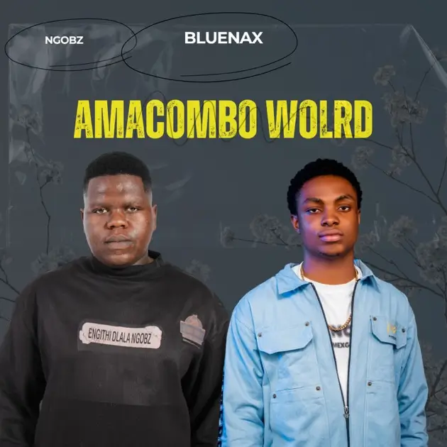 Ngobz & Bluenax - Amacombo World