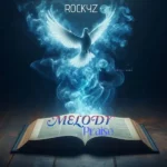 Rockyz – Melody Praise
