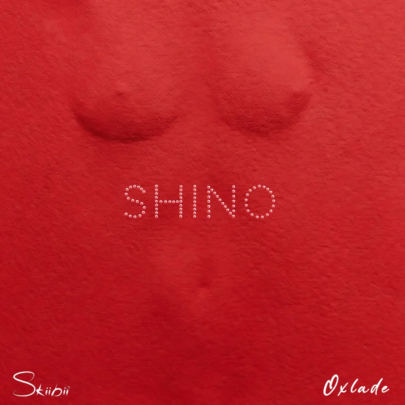 Skiibii & Oxlade - SHINO
