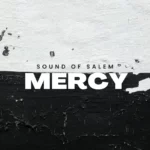 Sound Of Salem – Mercy