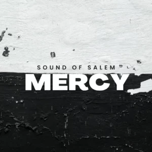 Sound Of Salem – Mercy