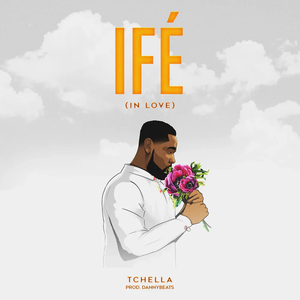 Tchella - Ife (In Love)