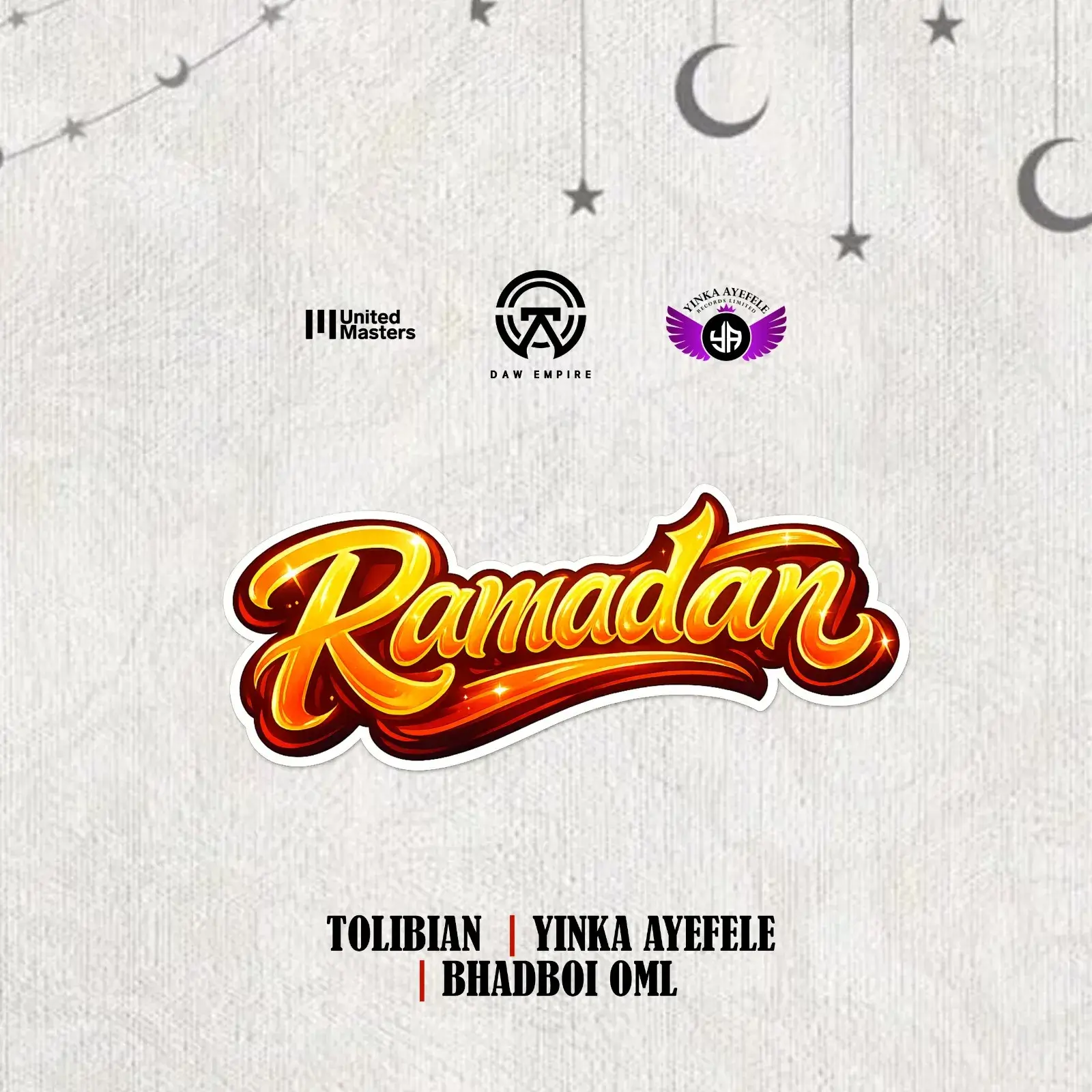 Tolibian, Yinka Ayefele & Bhadboi OML - Ramadan
