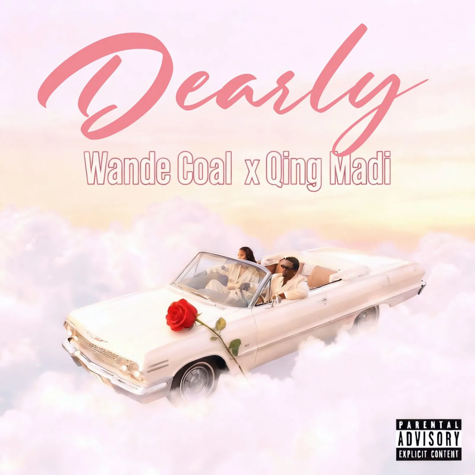 Wande Coal & Qing Madi - DEARLY