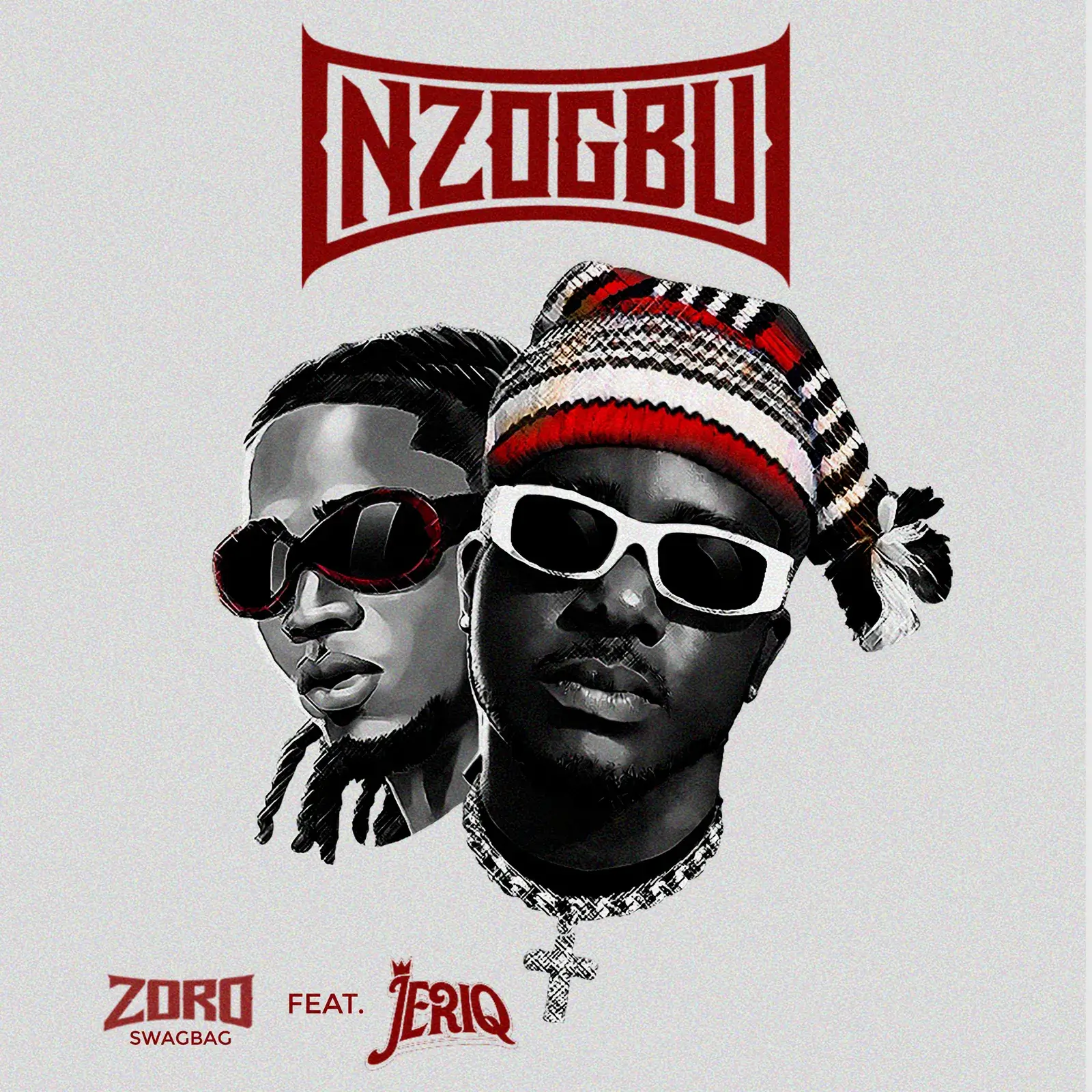 Zoro Swagbag & Jeriq - Nzogbu