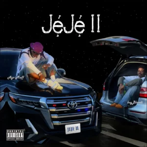 boyBlandi – JEJE II ft. Ayo Maff