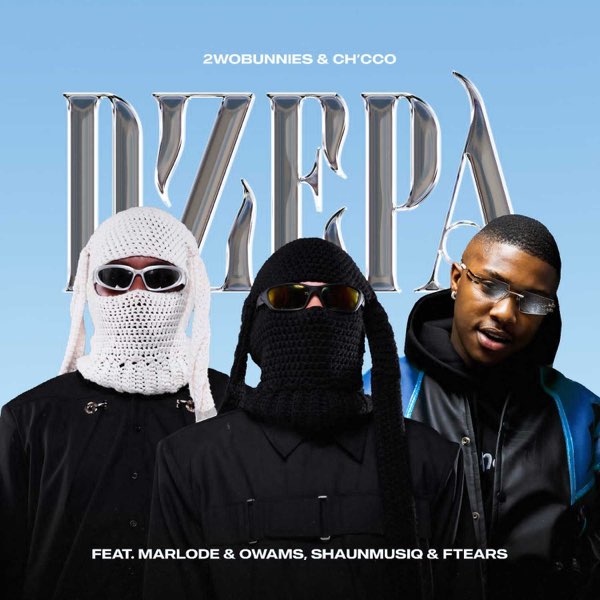 2wobunnies & Ch'cco - Dzepa ft. Marlode, Owams, ShaunMusiq & Ftears