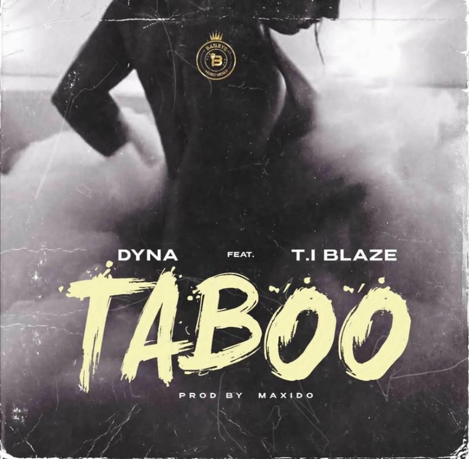 BadboyDyna - Taboo ft. T.I Blaze
