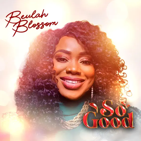 Beulah Blossom - So Good