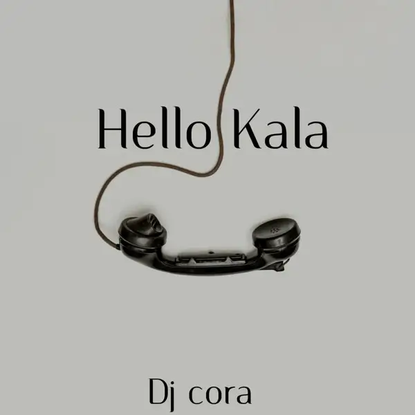 DJ Cora - Hello Kala