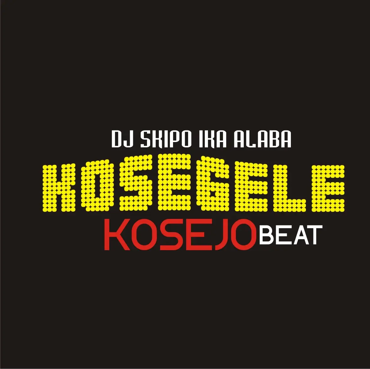 DJ Skipo Ika Alaba - Kosegele Kosejor Beat