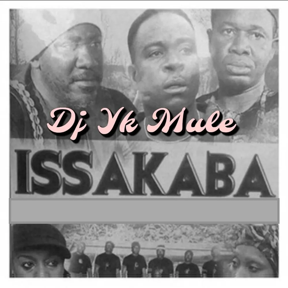 DJ Yk Mule - Issakaba