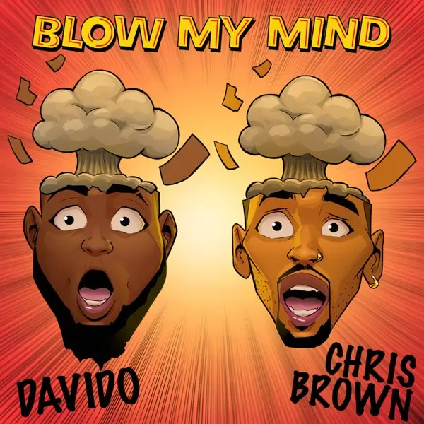 Davido & Chris Brown - Blow My Mind