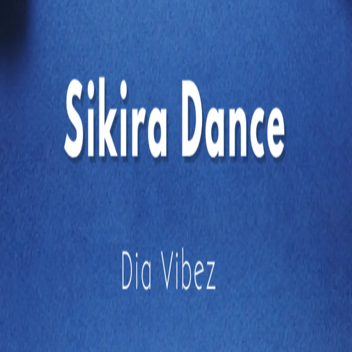 Dia Vibez - Sikira Dance