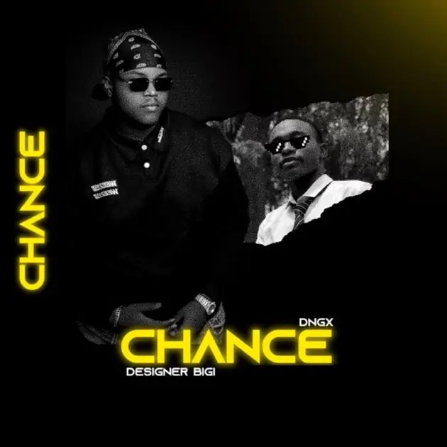 Dngx - Chance ft. Designer Biggi