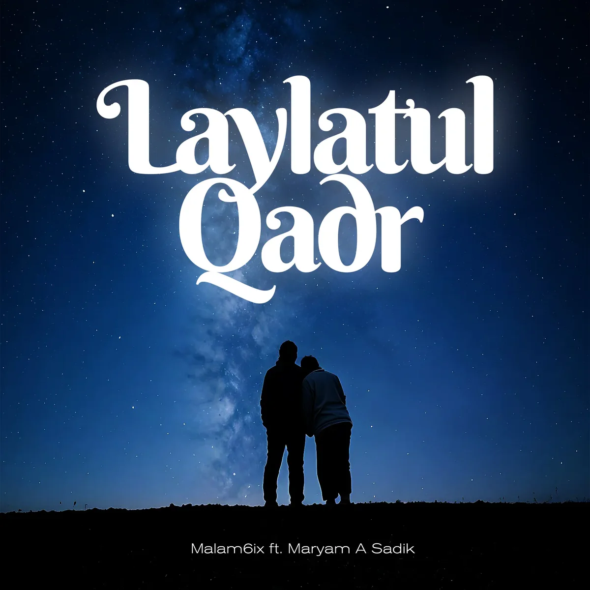 Malam6ix - Laylatul Qadr ft. Maryam A Sadik
