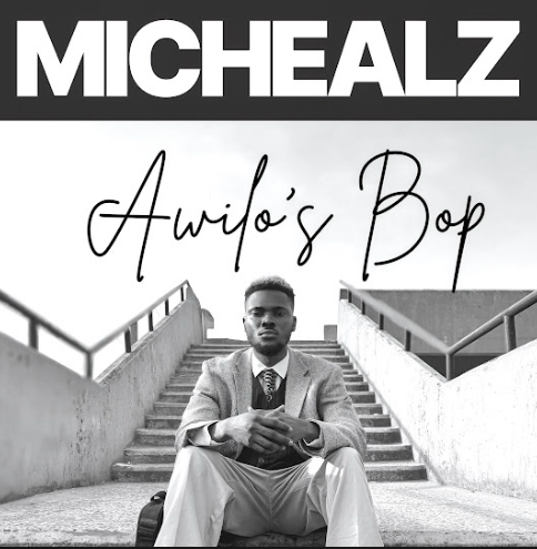 MicHealz - Awilo's Bop