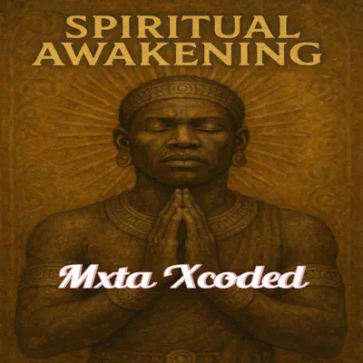 Mxta Xcoded - Spiritual Awakening