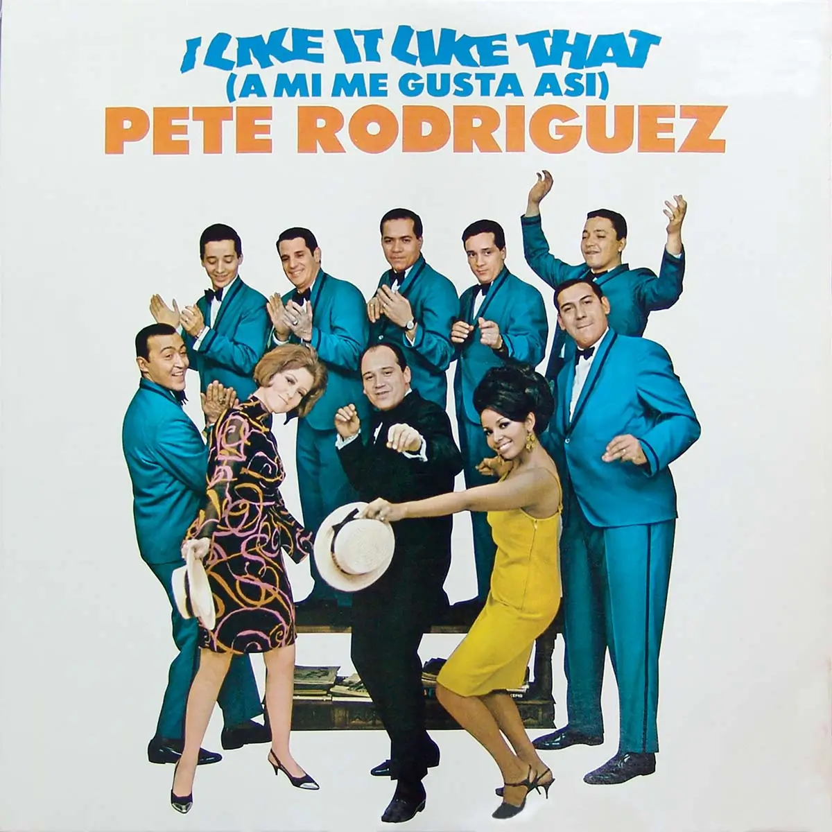 Pete Rodríguez - I Like It Like That