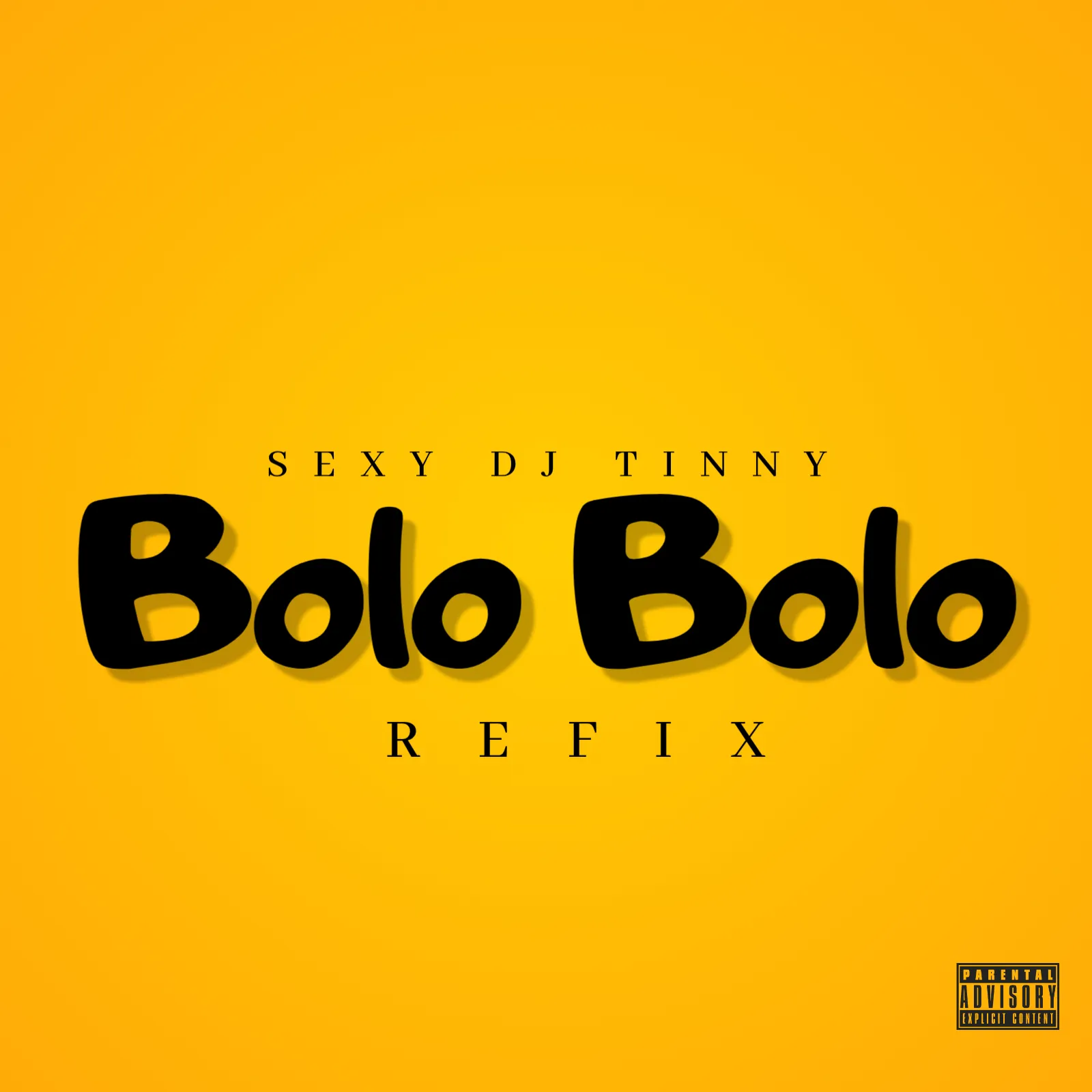 Sexy DJ Tinny - Bolo Bolo (Refix)