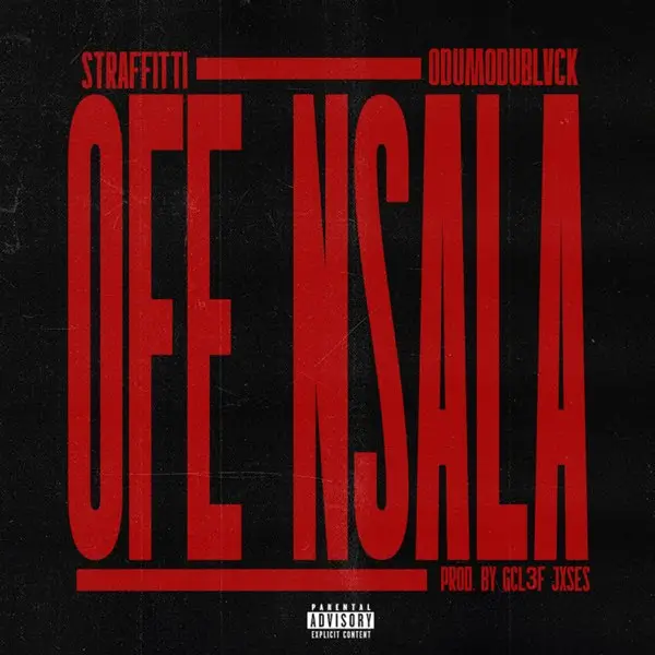 Straffitti & Odumodublvck - Ofe Nsala