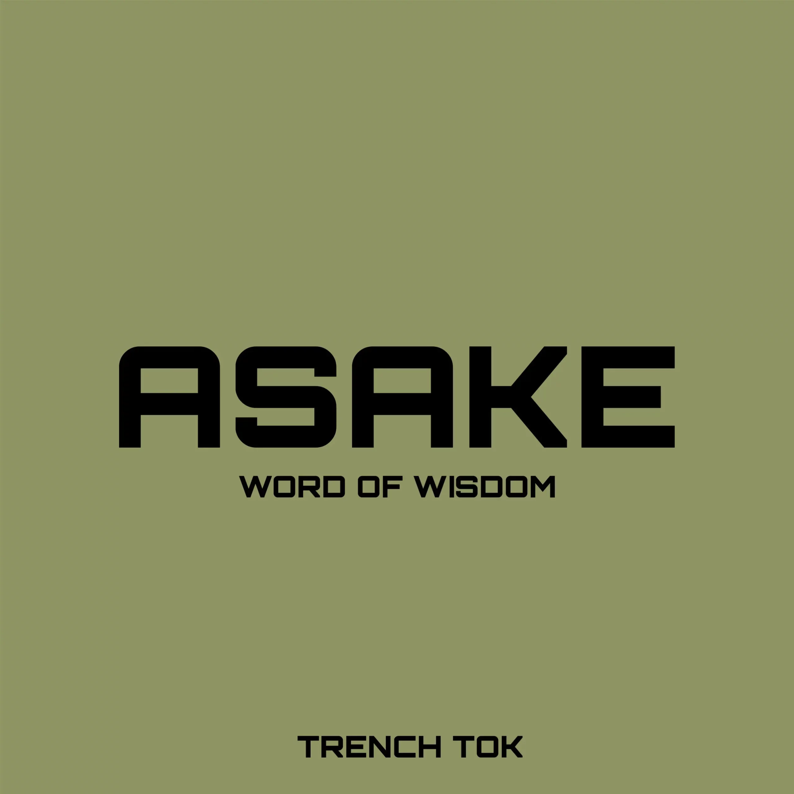Trench Tok - Asake Word Of Wisdom
