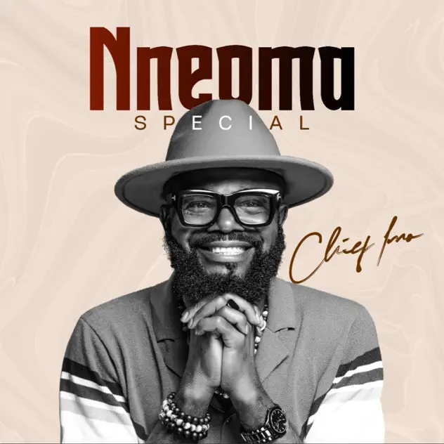 Chief Imo - Nneoma (Special)
