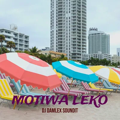 DJ Damlex Soundit - MotiWa Leko