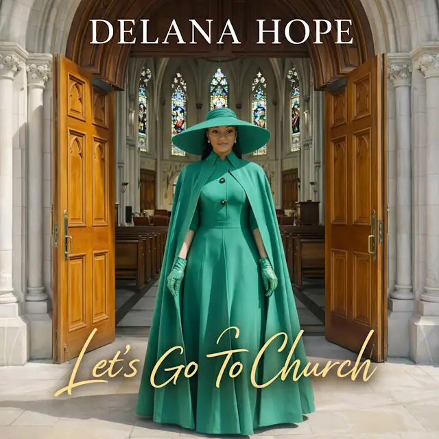 Delana Hope - Let’s Go To Church