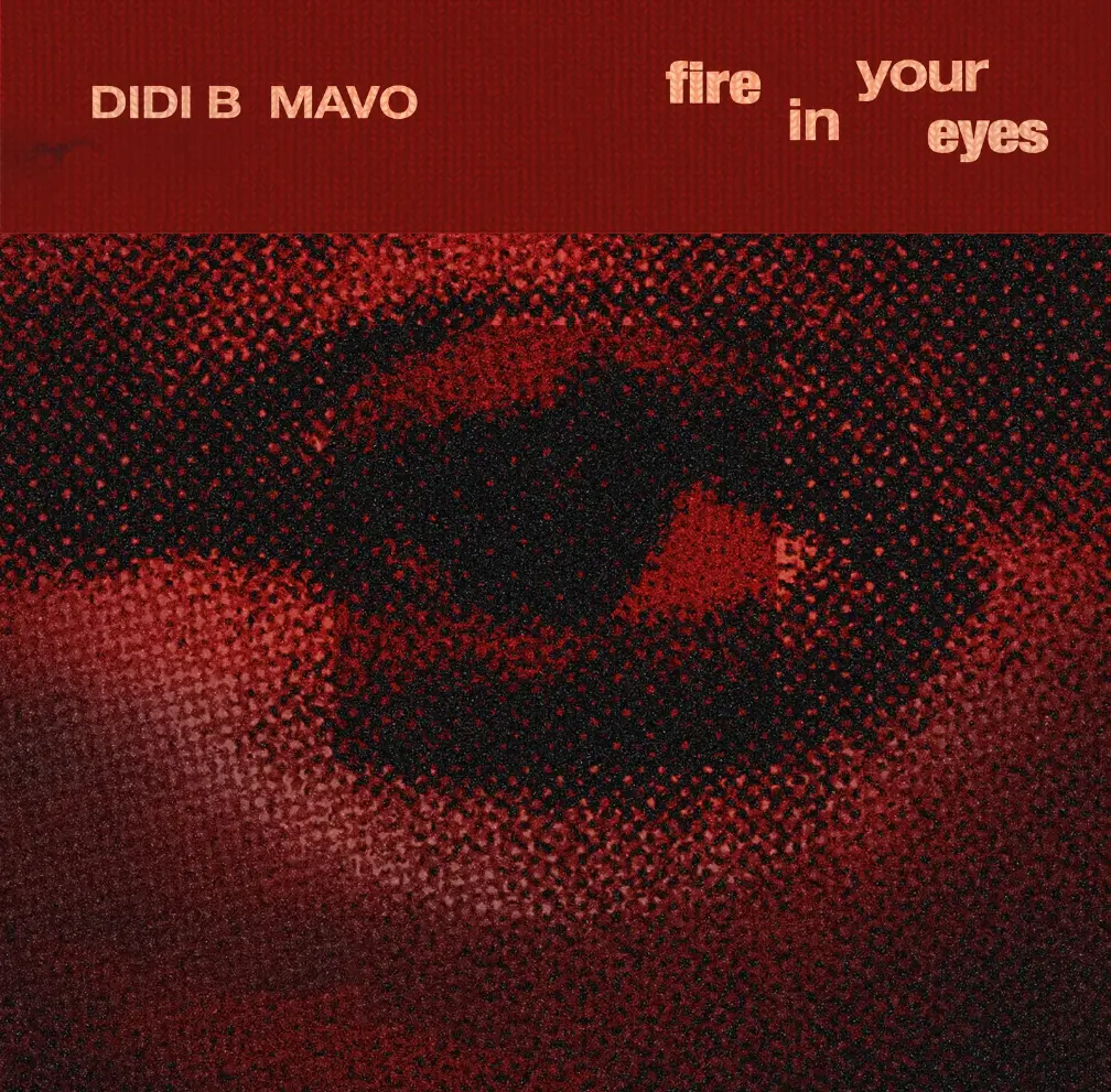 Didi B & Mavo - Fire in your Eyes