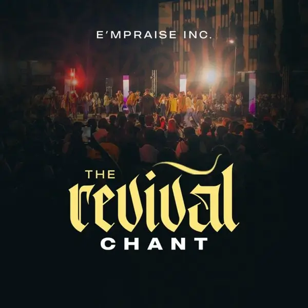 E'mPraise Inc & Emmanuel Juddah - The Revival Chant