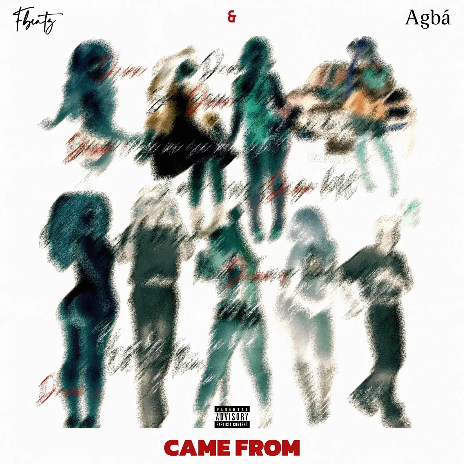 Fbeatz & Agbá - Came From (EP)