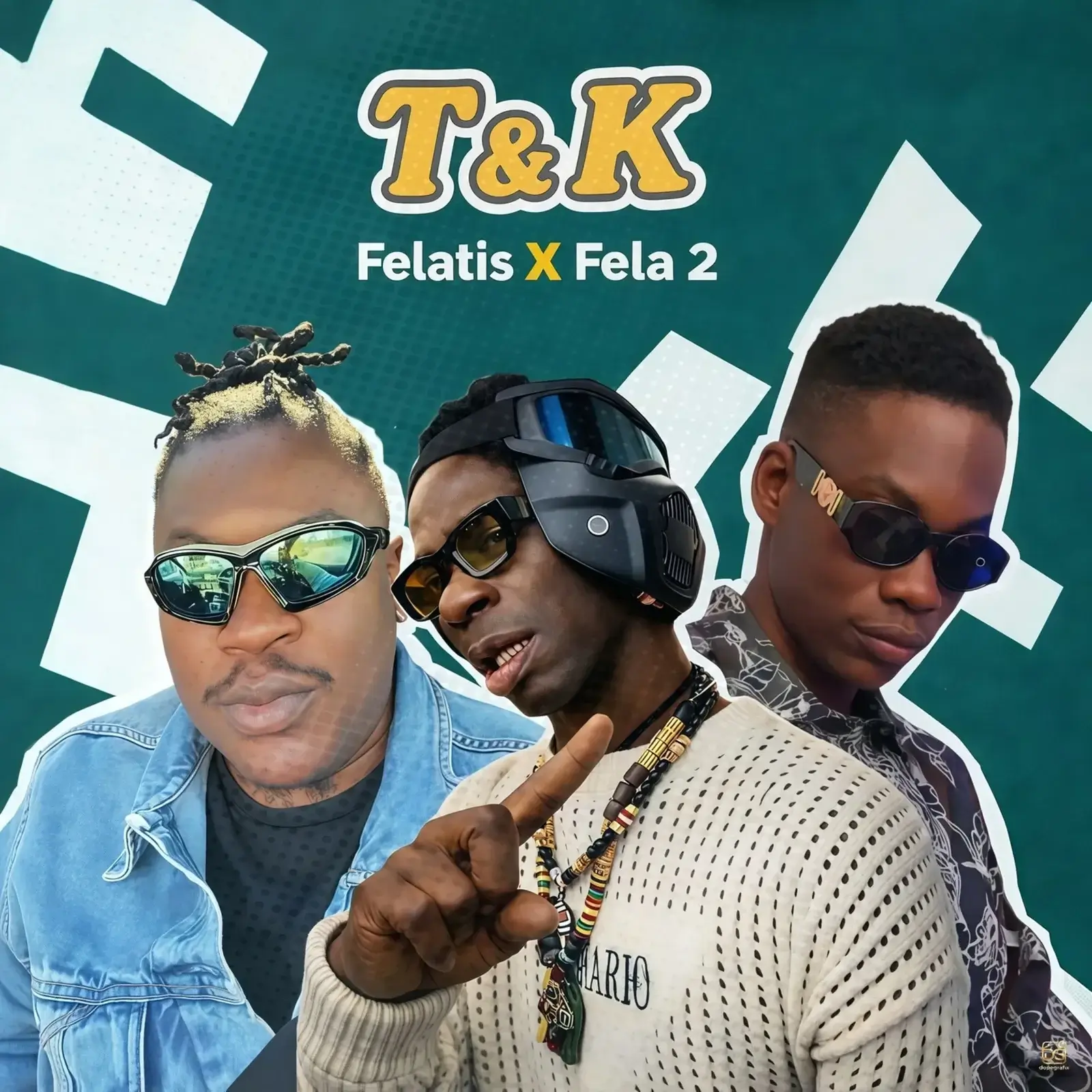 Felatis, Fela 2 - T&K