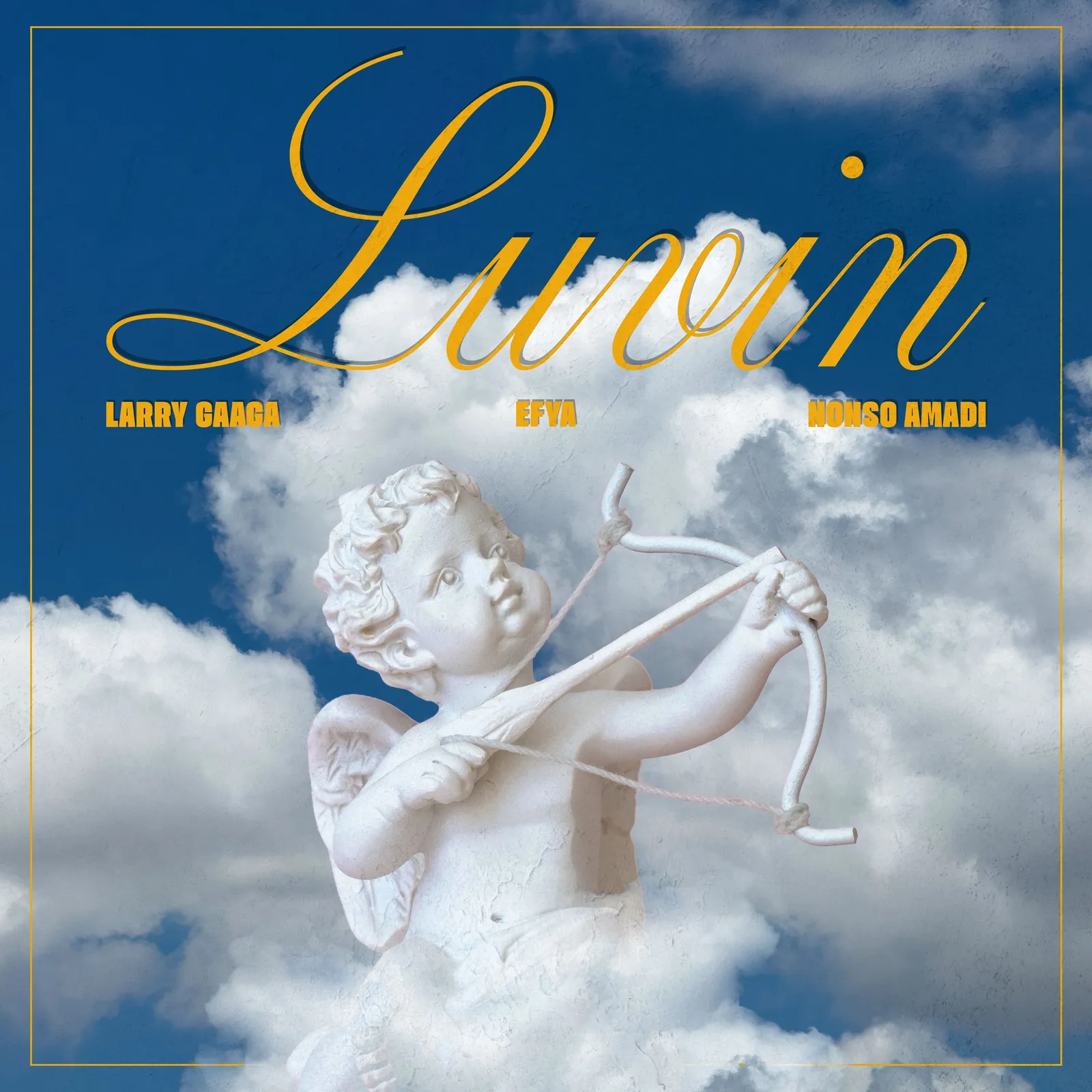 Larry Gaaga, Efya & Nonso Amadi - Luvin