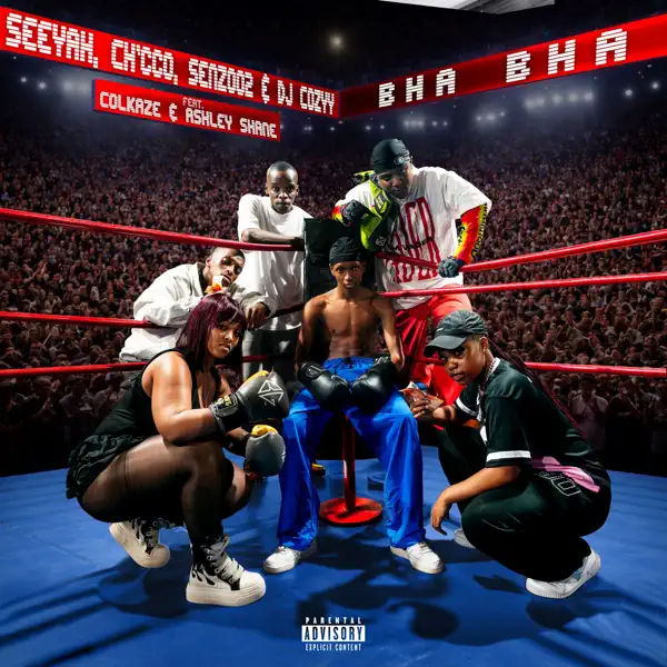 Seeyah, Ch'cco, Senzo02 & DJ Cozyy - Bha Bha ft. Colkaze & Ashley Shane