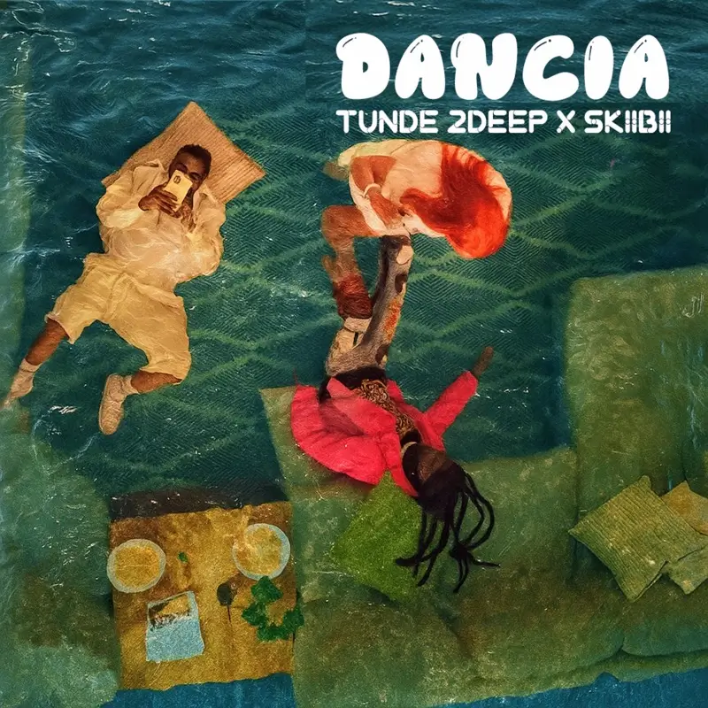 Tunde 2Deep - DANCIA ft. Skiibii